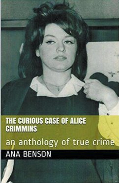 The Curious Case of Alice Crimmins - Benson, Ana