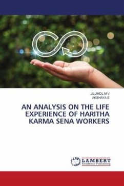 AN ANALYSIS ON THE LIFE EXPERIENCE OF HARITHA KARMA SENA WORKERS - M V, JILUMOL;S, AKSHAYA