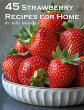 45 Strawberry Recipes for Home - Bild 1