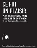 Ce fut un plaisir. Mais maintenant, je ne suis plus de ce monde. (Ou peut-être simplement très, très malade.) (CANADA)