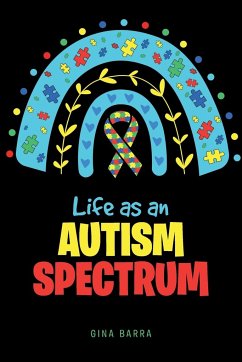 Life as an Autism Spectrum - Barra, Gina