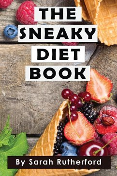 The Sneaky Diet Book - Rutherford, Sarah