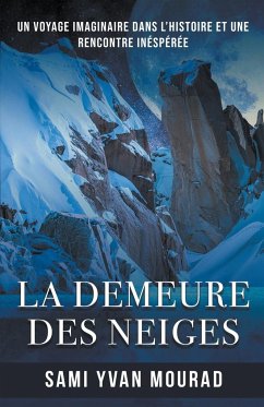 La Demeure Des Neiges - Mourad, Sami Yvan