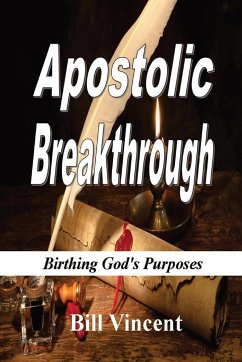 Apostolic Breakthrough (Large Print Edition) - Vincent, Bill