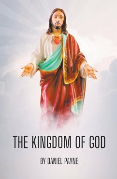 The Kingdom of God - Payne, Daniel