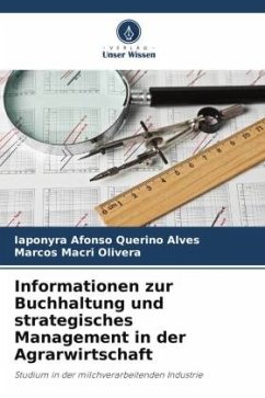 Informationen zur Buchhaltung und strategisches Management in der Agrarwirtschaft - Afonso Querino Alves, Iaponyra;Olivera, Marcos Macri