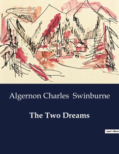 The Two Dreams - Swinburne, Algernon Charles