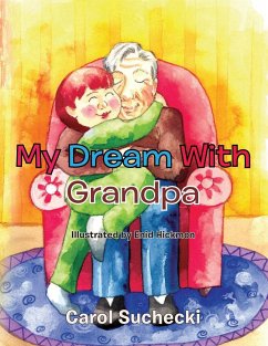 My Dream with Grandpa - Suchecki, Carol