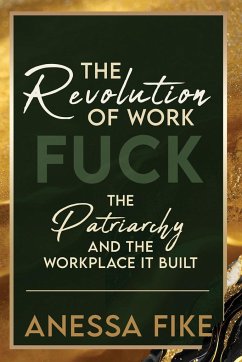 The Revolution of Work - Fike, Anessa