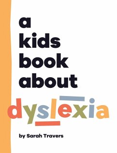 A Kids Book About Dyslexia - Travers, Sarah