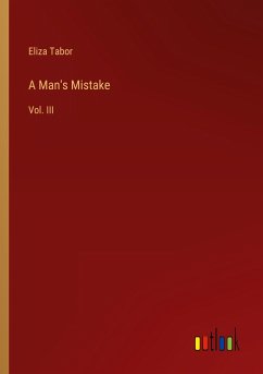 A Man's Mistake - Tabor, Eliza