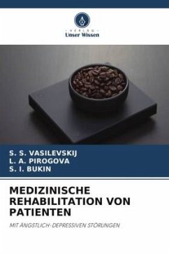 MEDIZINISCHE REHABILITATION VON PATIENTEN - VASILEVSKIJ, S. S.;PIROGOVA, L. A.;BUKIN, S. I.