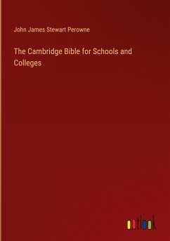 The Cambridge Bible for Schools and Colleges - Perowne, John James Stewart