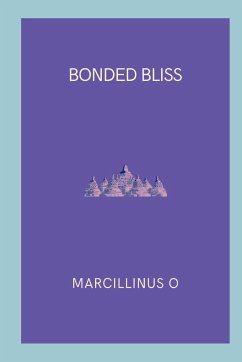 Bonded Bliss - O, Marcillinus