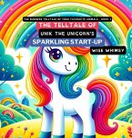 The Telltale of Unik the Unicorn's Sparkling Start-Up