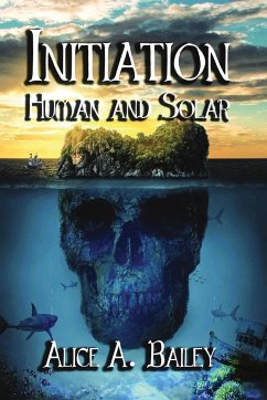 Initiation, Human and Solar - Bailey, Alice A.