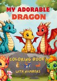 My adorable dragon coloring book with numbers