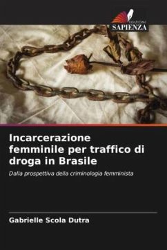 Incarcerazione femminile per traffico di droga in Brasile - Scola Dutra, Gabrielle