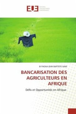 BANCARISATION DES AGRICULTEURS EN AFRIQUE - SAMI, BI FAGNA JEAN BAPTISTE