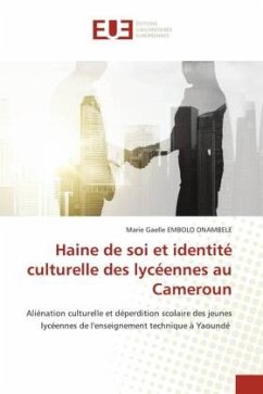 Haine de soi et identité culturelle des lycéennes au Cameroun - EMBOLO ONAMBELE, Marie Gaelle