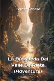La Búsqueda Del Valle De Plata (Adventure)
