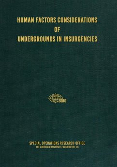 Human Factors Considerations of Undergrounds in Insurgencies - Research Office, Special Operations