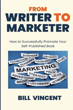 From Writer to Marketer (Large Print Edition) - Vincent, Bill