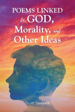 Poems Linked to GOD, Mortality and Other Ideas - Sinnock, Scott