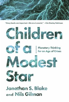 Children of a Modest Star (eBook, ePUB) - Blake, Jonathan S.; Gilman, Nils