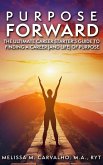 Purpose Forward (eBook, ePUB) Purpose Forward (eBook, ePUB)