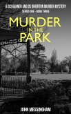 Murder in the Park (DCI Garner and DS Brierton Series 1, #3) (eBook, ePUB)