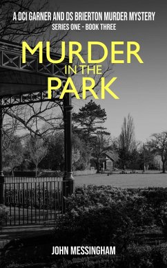 Cover Murder in the Park (DCI Garner and DS Brierton Series 1, #3) (eBook, ePUB)