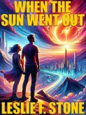 When the Sun Went Out (eBook, ePUB)