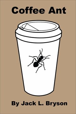 Coffee Ant (eBook, ePUB) - Bryson, Jack L.
