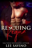 Rescuing Regina (Bad Boy Heroes, #5) (eBook, ePUB)