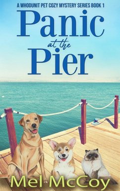 Panic at the Pier (A Whodunit Pet Cozy Mystery Series, #1) (eBook, ePUB) - McCoy, Mel
