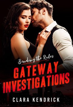 Bending the Rules (Gateway Investigations, #4) (eBook, ePUB) - Kendrick, Clara