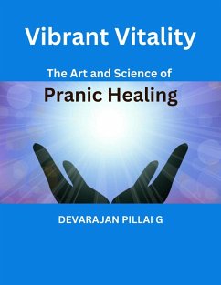 Cover Vibrant Vitality: The Art and Science of Pranic Healing (eBook, ePUB)