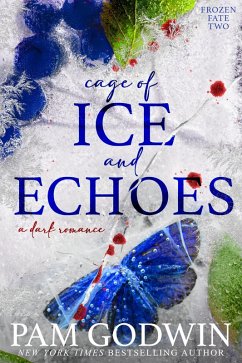 Cage of Ice and Echoes (Frozen Fate, #2) (eBook, ePUB) - Godwin, Pam Cage of Ice and Echoes (Frozen Fate, #2) (eBook, ePUB) - Godwin, Pam