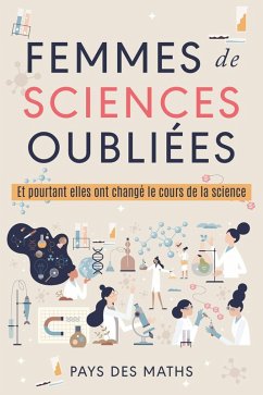 Femmes de sciences oubliées (eBook, ePUB) Cover Femmes de sciences oubliées (eBook, ePUB)