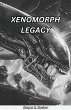 Xenomorph Legacy (eBook, ePUB) - Bild 1