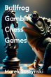 Bullfrog Gambit Chess Games (eBook,... - Bild 1