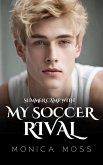 Summer Camp With My Soccer Rival (The Chance Encounters Series, #49) (eBook, ePUB)
