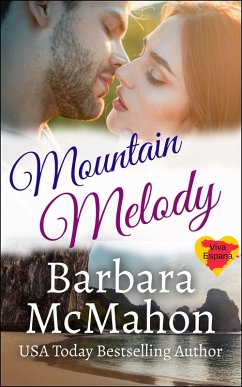 Mountain Melody (Viva Espana, #3) (eBook, ePUB) - Mcmahon, Barbara
