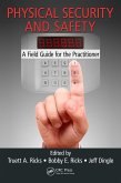 Physical Security and Safety (eBook, ePUB) Physical Security and Safety (eBook, ePUB)