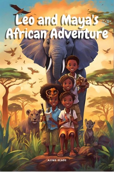 Leo and Maya's African Adventure (eBook, ePUB)
