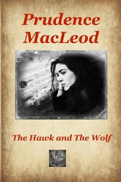 The Hawk and the Wolf (Children of the Wild, #4) (eBook, ePUB) - Macleod, Prudence