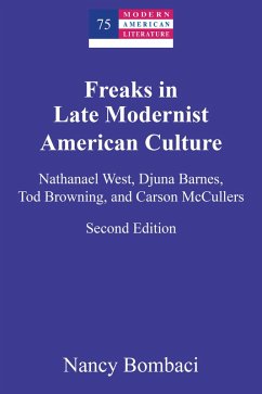 Freaks in Late Modernist American Culture (eBook, ePUB) - Bombaci, Nancy