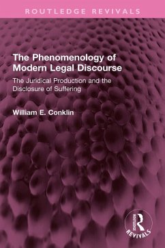The Phenomenology of Modern Legal Discourse (eBook, ePUB) - Conklin, William E.