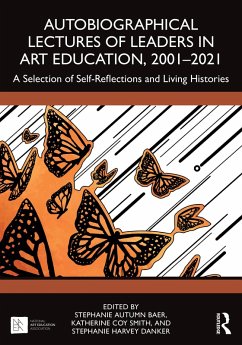 Cover Autobiographical Lectures of Leaders in Art Education, 2001-2021 (eBook, ePUB)
